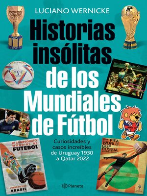 cover image of Historias insólitas de los mundiales de fútbol (NE)